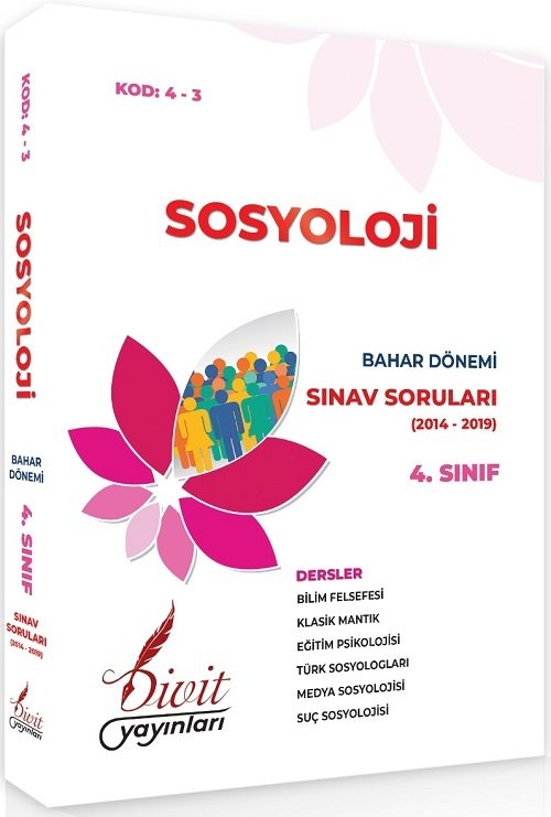Divit Açıköğretim 4-3 4. Sınıf Bahar Sosyoloji Çıkmış Sınav Soruları 2014-2019 Divit Yayınları