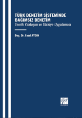 Gazi Kitabevi Türk Denetim Sisteminde Bağımsız Denetim - Fazıl Aydın Gazi Kitabevi