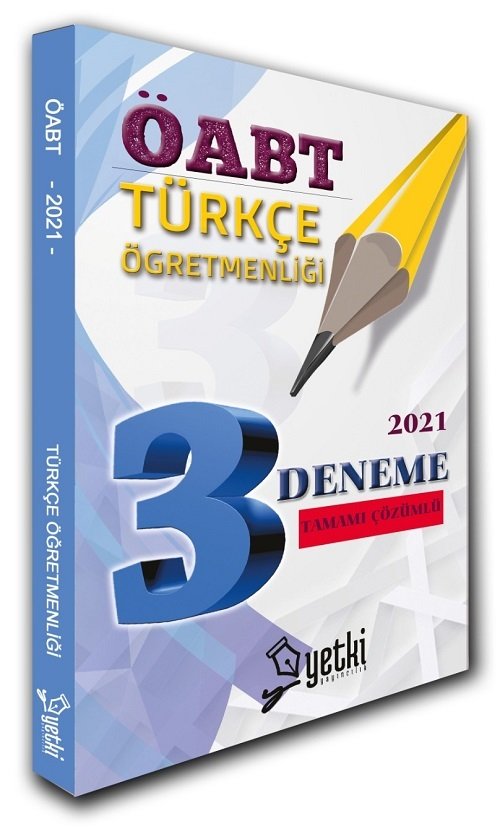 Yetki 2021 ÖABT Türkçe Öğretmenliği 3 Deneme Çözümlü Yetki Yayıncılık