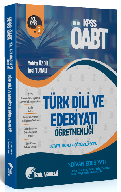Özdil Akademi ÖABT Türk Dili ve Edebiyatı 2. Kitap Divan Edebiyatı Konu Anlatımlı Soru Bankası Özdil Akademi Yayınları