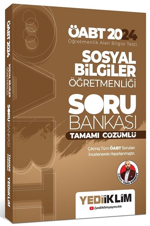 Yediiklim 2024 ÖABT Sosyal Bilgiler Öğretmenliği Soru Bankası Çözümlü - Yasin Korkut Yediiklim Yayınları