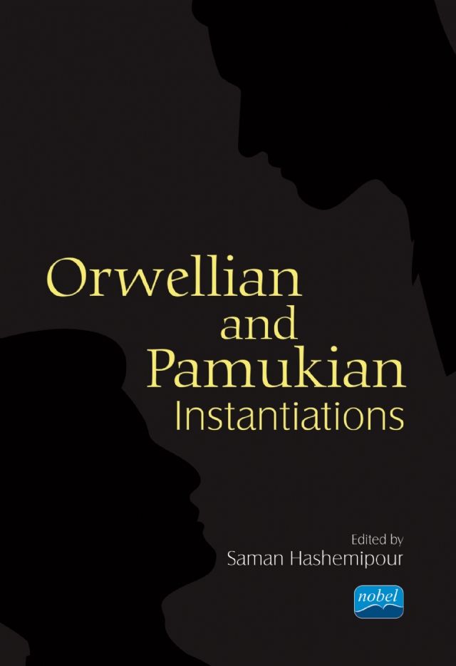 Nobel Orwellian and Pamukian Instantiations - Saman Hashemipour Nobel Akademi Yayınları