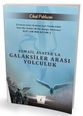 Pelikan Esmail Avatar'la Galaksiler Arası Yolculuk - Cihat Pehlivan Pelikan Yayınları