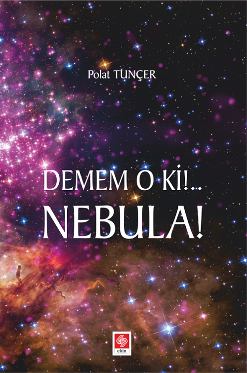 Demem O ki Nebula - Polat Tunçer Ekin Yayınları