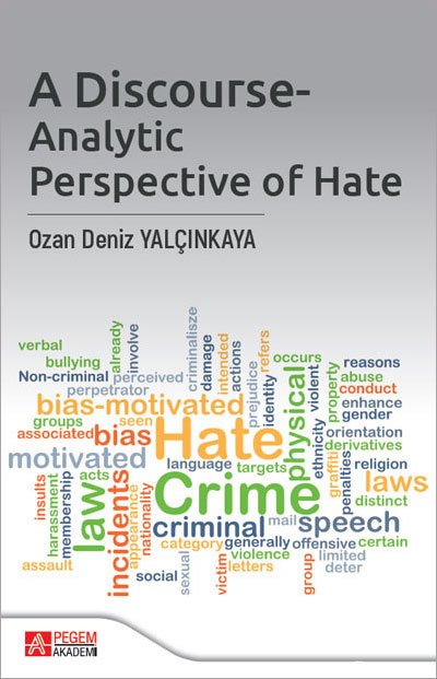 Pegem A Discourse-Analytic Perspective of Hate - Ozan Deniz Yalçınkaya Pegem Akademi Yayınları