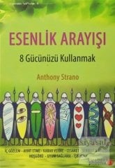 Phoenix Esenlik Arayışı 8 Gücünüzü Kullanmak - Anthony Strano Phoenix Yayınları