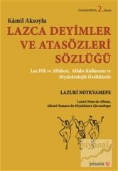 Phoenix Lazca Deyimler ve Atasözleri Sözlüğü - Kamil Aksoylu Phoenix Yayınları
