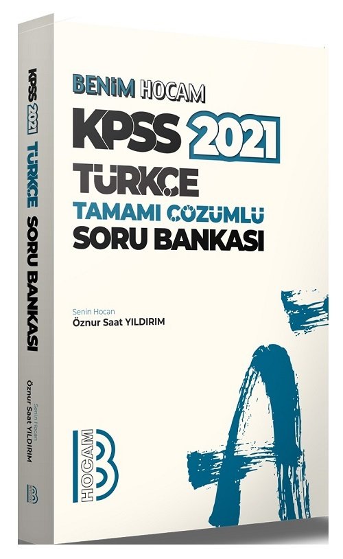 Benim Hocam 2021 KPSS Türkçe Soru Bankası Çözümlü - Öznur Saat Yıldırım Benim Hocam Yayınları