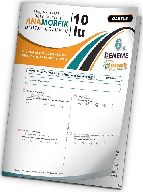 Anamorfik 2023 ÖABT Lise Matematik Öğretmenliği Türkiye Geneli Deneme 6. Kitapçık Dijital Çözümlü Anamorfik Yayınları