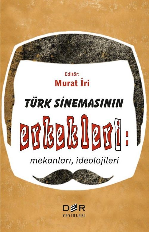 Der Yayınları Türk Sinemasının Erkekleri - Murat İri Der Yayınları