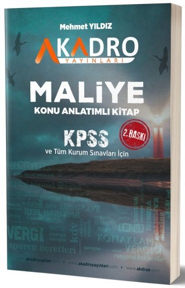 A Kadro KPSS A Grubu Maliye Konu Anlatımlı 2. Baskı - Mehmet Yıldız A Kadro Yayınları