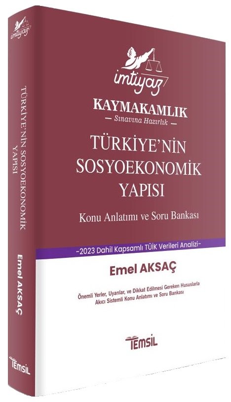 Temsil Kaymakamlık İMTİYAZ Türkiye'nin Sosyoekonomik Yapısı Konu Anlatımlı Soru Bankası - Emel Aksaç Temsil Kitap Yayınları