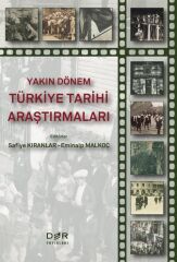 Der Yayınları Yakın Dönem Türkiye Tarihi Araştırmaları - Safiye Kıranlar, Eminalp Malkoç Der Yayınları