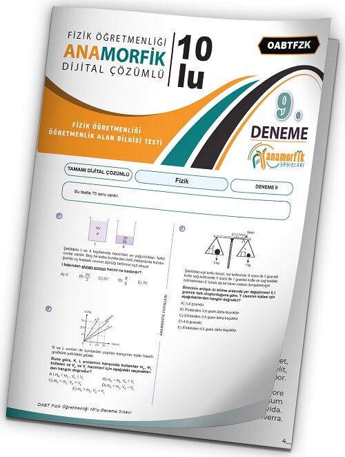 Anamorfik 2023 ÖABT Fizik Öğretmenliği Türkiye Geneli Deneme 9. Kitapçık Dijital Çözümlü Anamorfik Yayınları