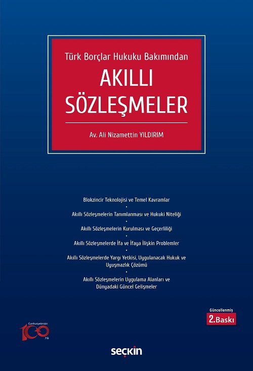Seçkin Türk Borçlar Hukuku Bakımından Akıllı Sözleşmeler 2. Baskı - Ali Nizamettin Yıldırım Seçkin Yayınları