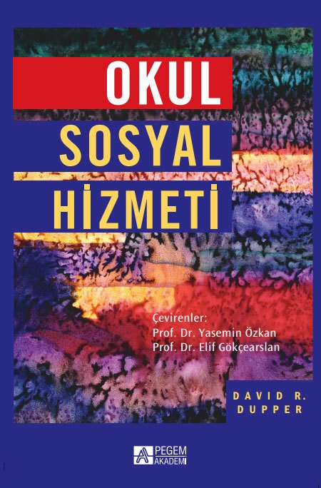 Pegem Okul Sosyal Hizmeti - Elif Gökçearslan, Yasemin Özkan Pegem Akademi Yayınları