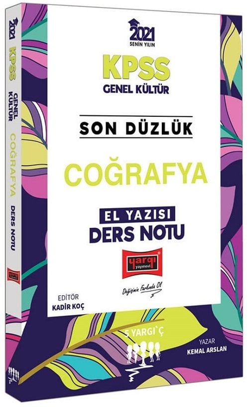 Yargı 2021 KPSS Coğrafya Son Düzlük El Yazısı Ders Notu - Kemal Arslan Yargı Yayınları