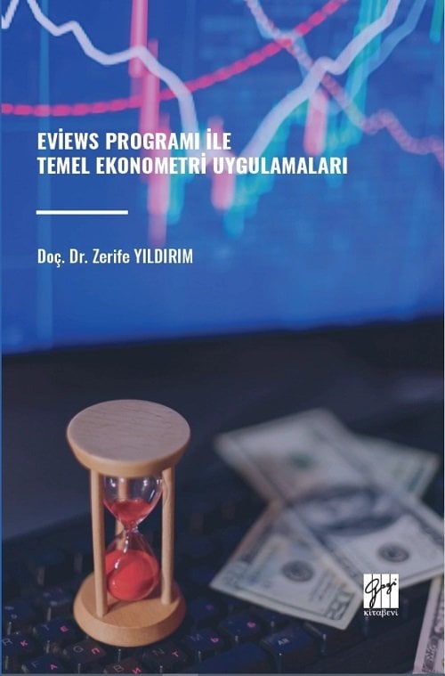 Gazi Kitabevi Eviews Programı İle Temel Ekonometri Uygulamaları - Zerife Yıldırım Gazi Kitabevi