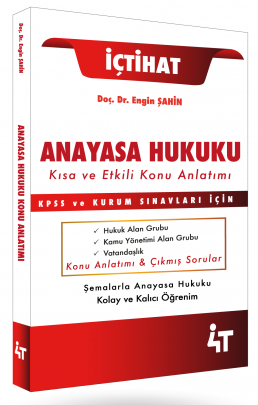 4T Yayınları KPSS A Grubu İçtihat Anayasa Hukuku Kısa ve Etkili Konu Anlatımı - Engin Şahin 4T Yayınları