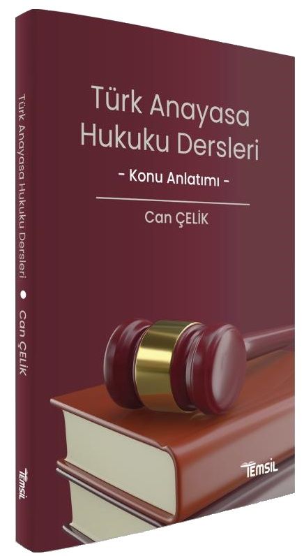Temsil Hakimlik Kaymakamlık KPSS A Grubu Türk Anayasa Hukuku Dersleri Konu Anlatımı - Can Çelik Temsil Kitap Yayınları