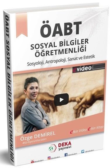 Deka Akademi ÖABT Sosyal Bilgiler Sosyoloji, Antropoloji, Sanat ve Estetik Ders Notu - Özge Demirel Deka Akademi Yayınları