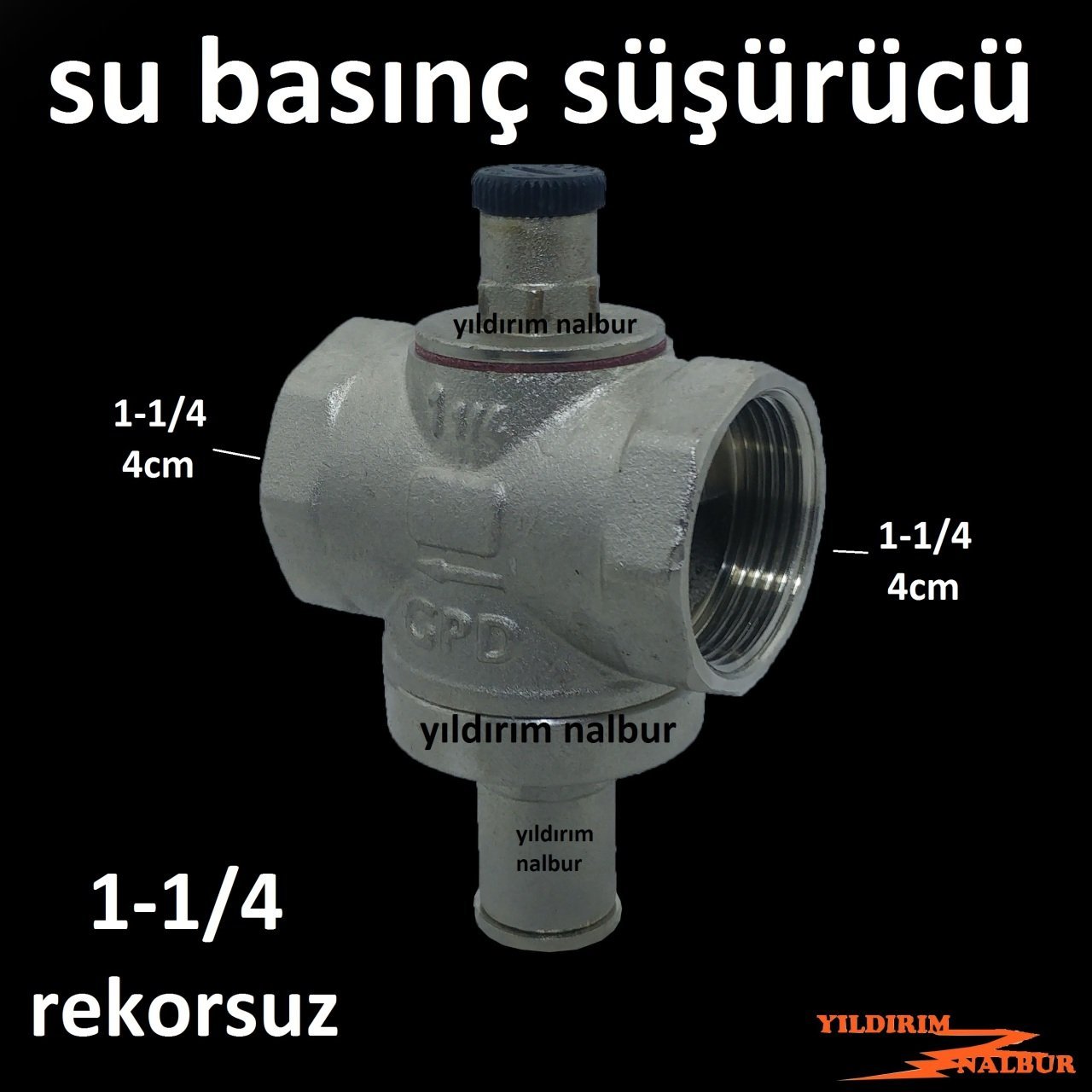 SU BASINÇ DÜŞÜRÜCÜ 1-1/4 REKORSUZ GPD MARKA TANZİK DÜŞÜRÜCÜ