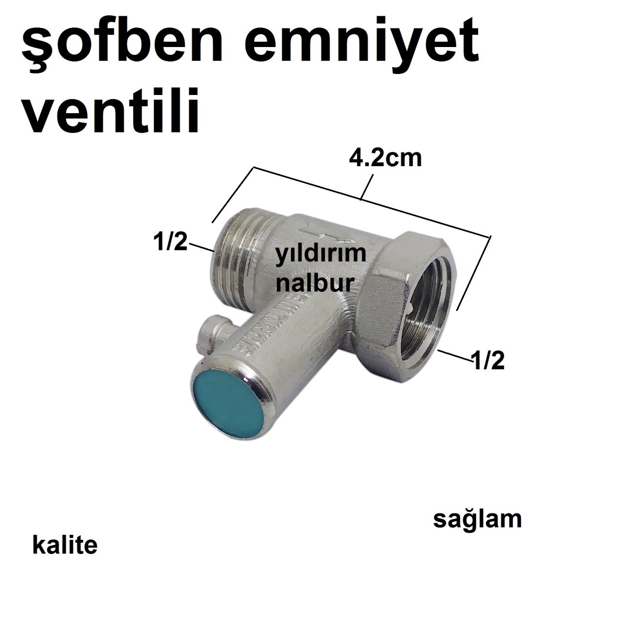 ŞOFBEN EMNİYET VENTİLİ ŞOHBEN BASINÇ TAHLİYE APARATI