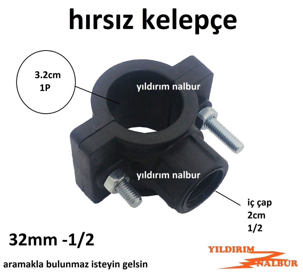 HIRSIZ KELEPÇE SU TESİSATI 32-20 PLASTİK KUVETLİ