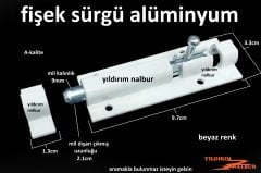 ALÜMİNYUM FİŞEK SÜRGÜ KAPI SÜRGÜSÜ BEYAZ KAPI EMNİYET 1.KALİ