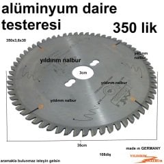 ALÜMİNYUM KESME ELMASLI DAİRE TESTERE 350 LİK ALMAN MALI 1.KALİTE BÜYÜK BOY İNCE DİŞLİ