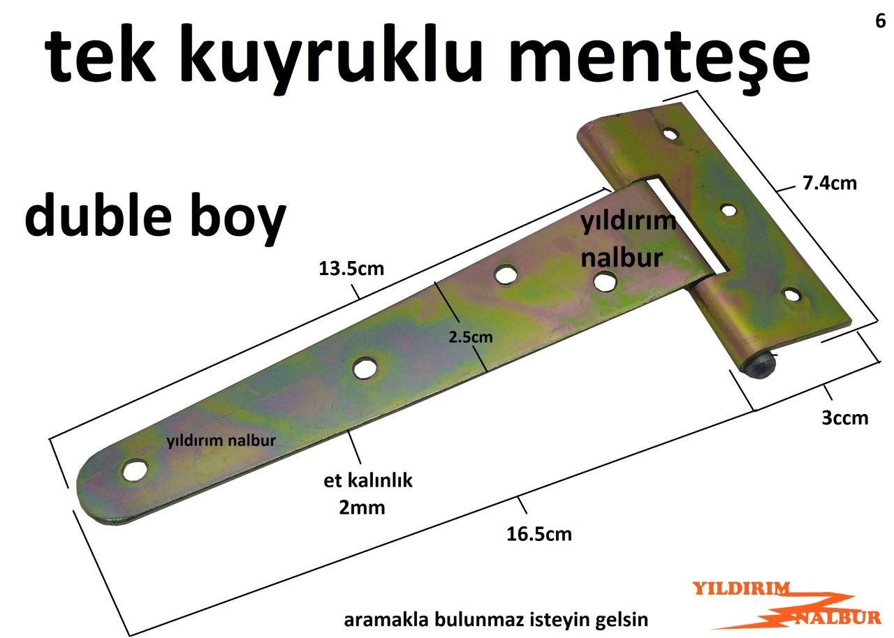 KUYRUKLU MENTEŞE DUBLEE BÜYÜK BOY 16.5CM YAPRAK MENTEŞE SAÇ MENTEŞE AHIR MENTEŞE