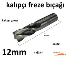 KALIPÇI FREZE 12MM KALIPÇI BIÇAK FREZE ÇAKISI ON İKİ TORNA FREZE