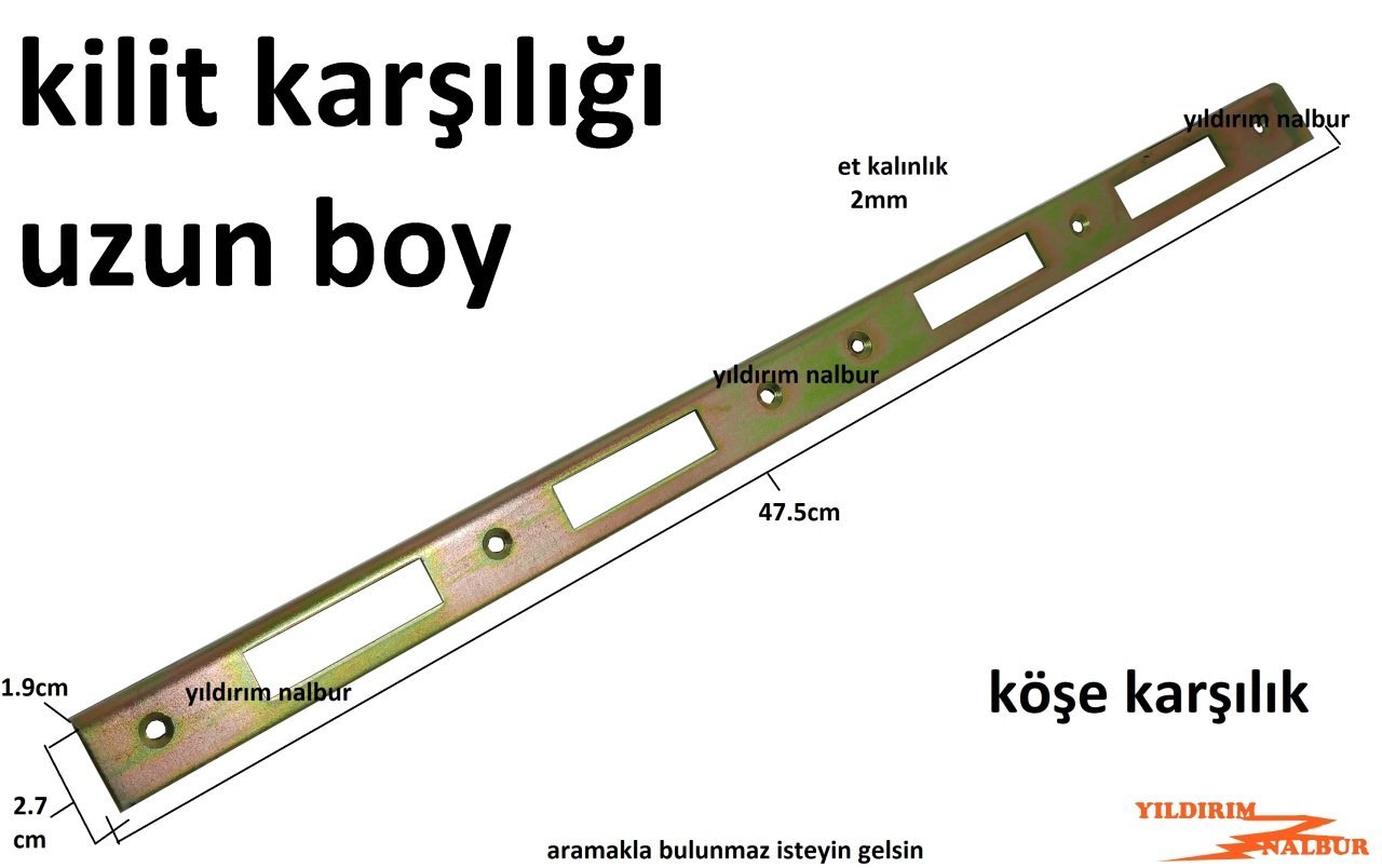 KAPI KİLİT KARŞILIĞI UZUN DUBLE BOY L KÖŞEBENT 4 KANALLI AHŞAP KAPI KİLİT KARŞILIĞI KÖŞELİ