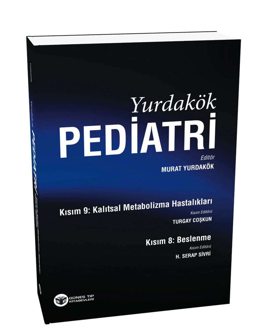 Yurdakök Pediatri Kısım 8: Beslenme - Kısım 9: Kalıtsal Metabolizma Hastalıkları