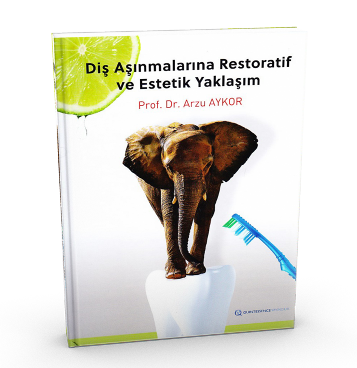 Diş Aşınmalarına Restoratif ve Estetik Yaklaşım