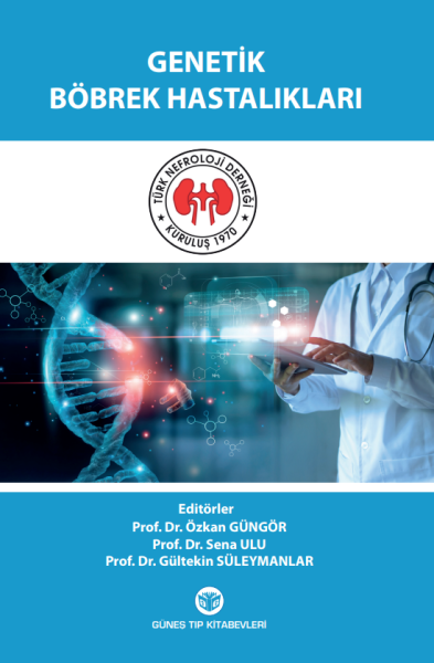 Genetik Böbrek Hastalıkları (Türk Nefroloji Derneği Yayınıdır)