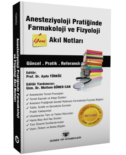 Anesteziyoloji Pratiğinde Farmakoloji ve Fizyoloji Akıl Notları