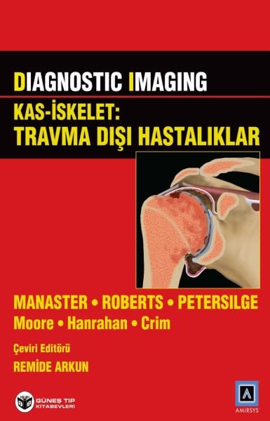 Diagnostic Imaging - Kas İskelet: Travma Dışı Hastalıklar