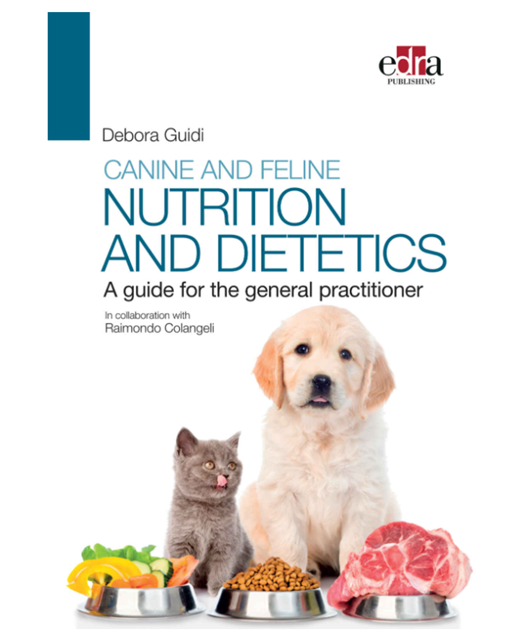 Canine and feline nutrition and Dietetics: A Guide for The General Practitioner