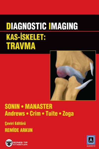 Diagnostic Imaging Kas-İskelet (Travma - Travma Dışı Hastalıklar)
