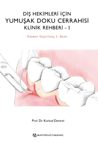 Diş Hekimleri için Yumuşak Doku Cerrahisi Klinik Rehberi 1