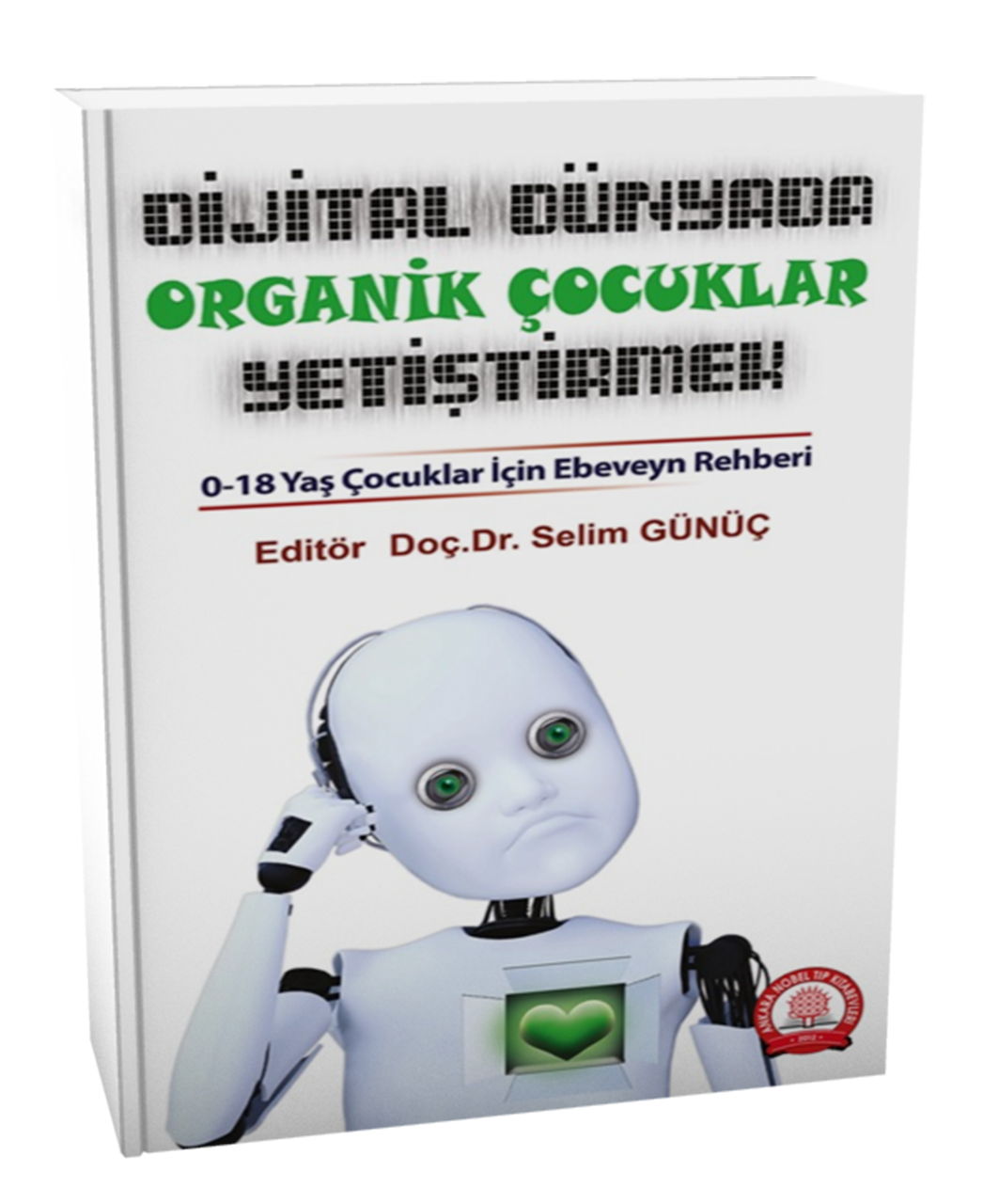 Dijital Dünyada Organik Çocuklar Yetiştirmek