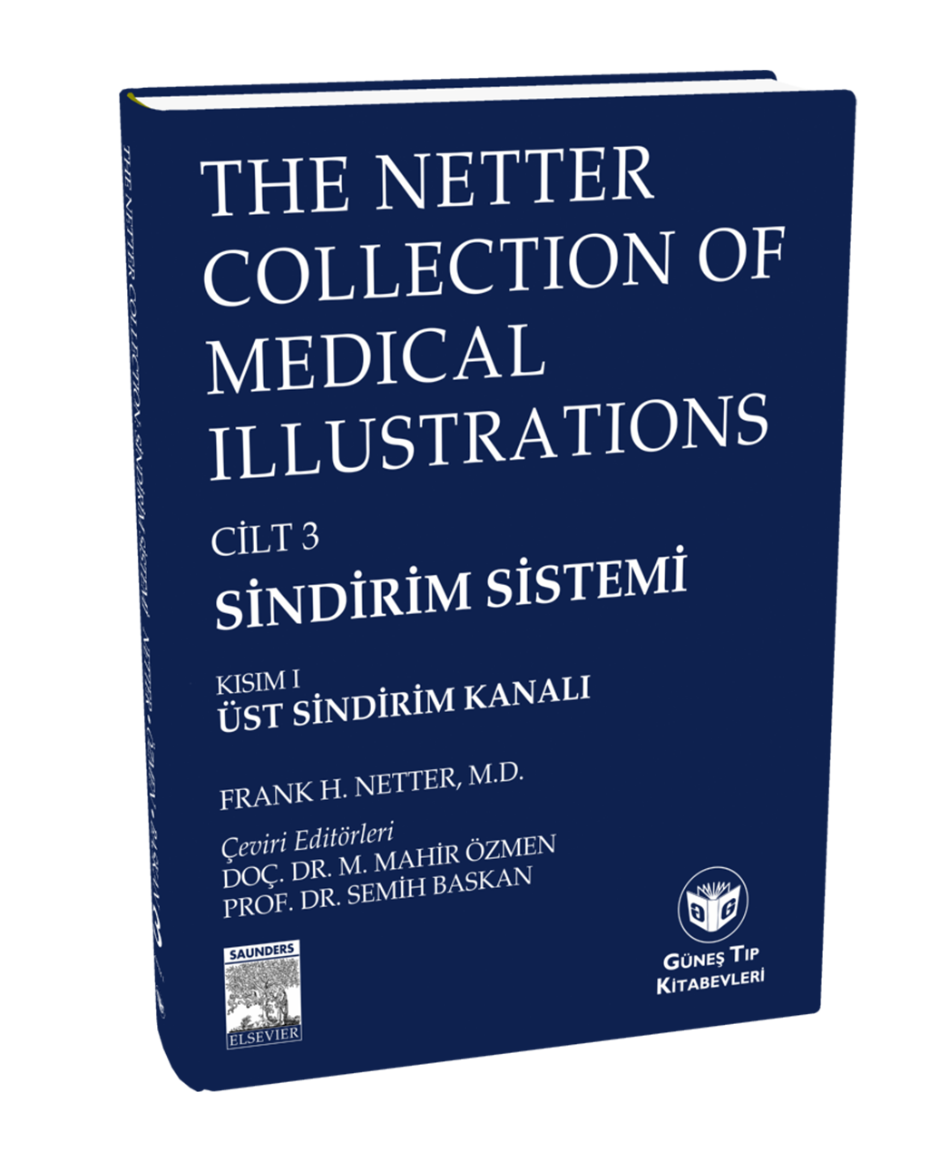 The Netter Collection Of Medical Illustrations Sindirim Sistemi: Üst Sindirim Kanalı
