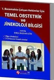 1.Basamakta Çalışan Hekimler İçin Temel Obstetrik Ve Jinekoloji Bilgisi