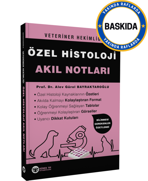 Veteriner Hekimliği Özel Histoloji Akıl Notları