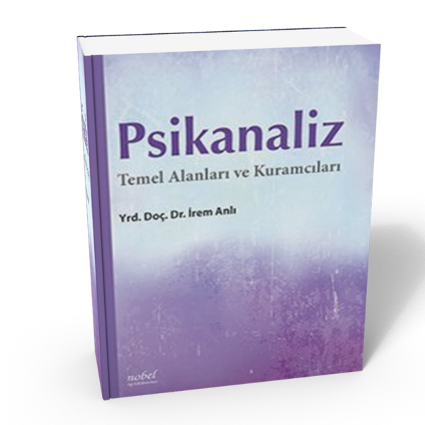 Psikanaliz Temel Alanları ve Kuramcıları