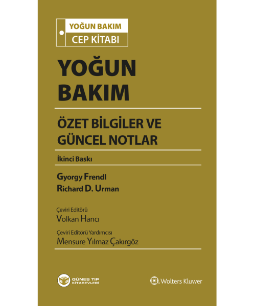 Yoğun Bakım Özet Bilgiler ve Güncel Notlar