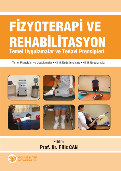 Fizyoterapi ve Rehabilitasyon Temel Uygulamalar ve Tedavi Prensipleri