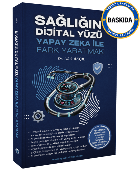 Sağlığın Dijital Yüzü - Yapay Zeka İle Fark Yaratmak