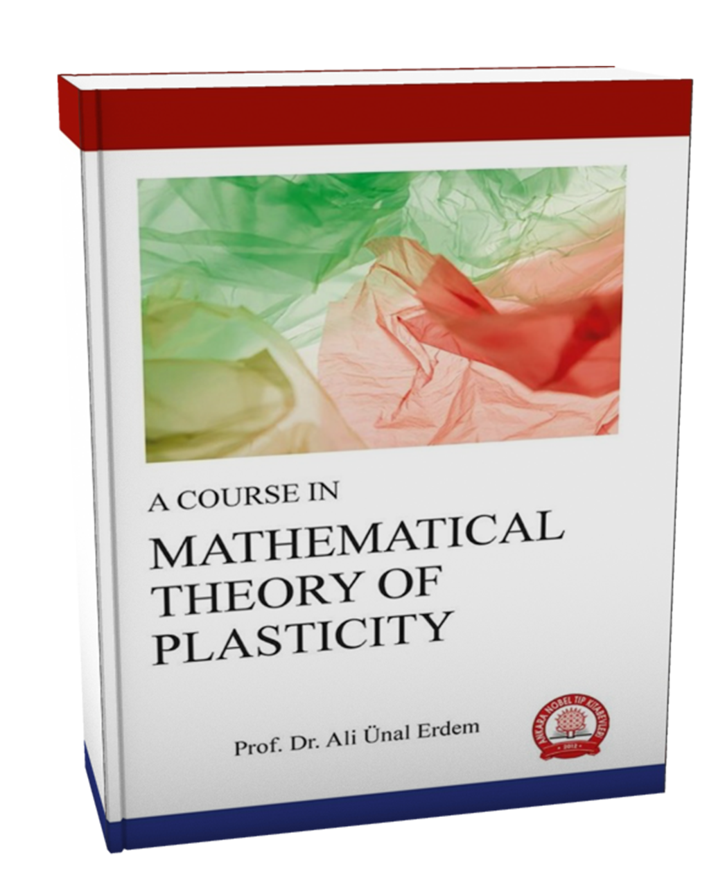 A COURSE IN MATHEMATICAL THEORY OF PLASTICITY